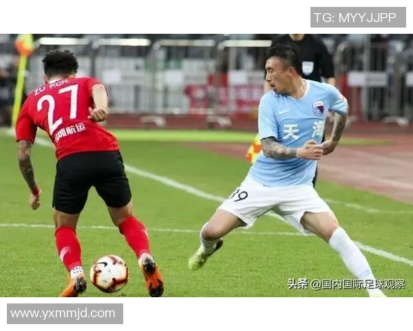 天津天海与佳兆业激战正酣谁能在中超赛场逆风翻盘争夺胜利 天津天海与佳兆业激战正酣谁能在中超赛场逆风翻盘争夺胜利